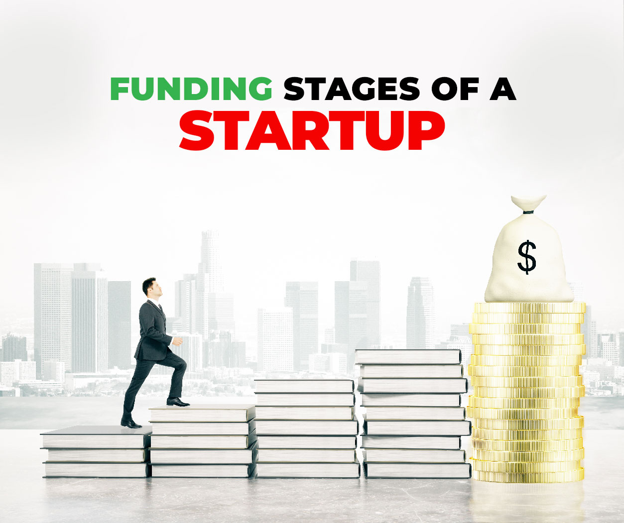 Funding Stages of a Startup Explained.