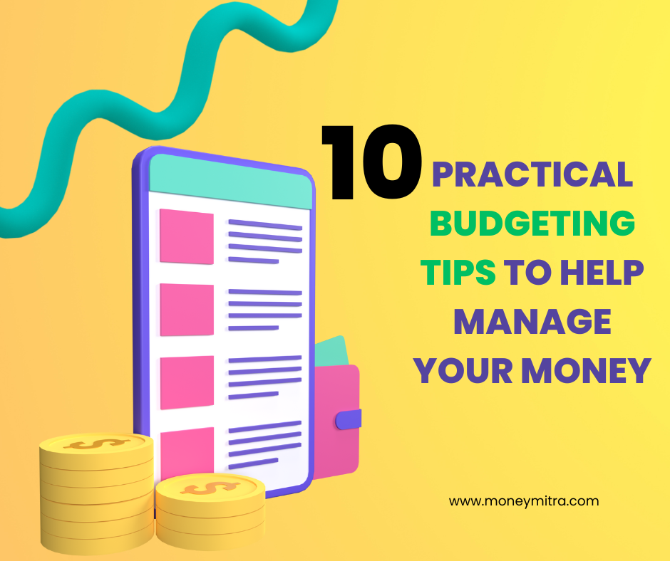 10 Practical Budgeting Tips to Help Manage Your Money