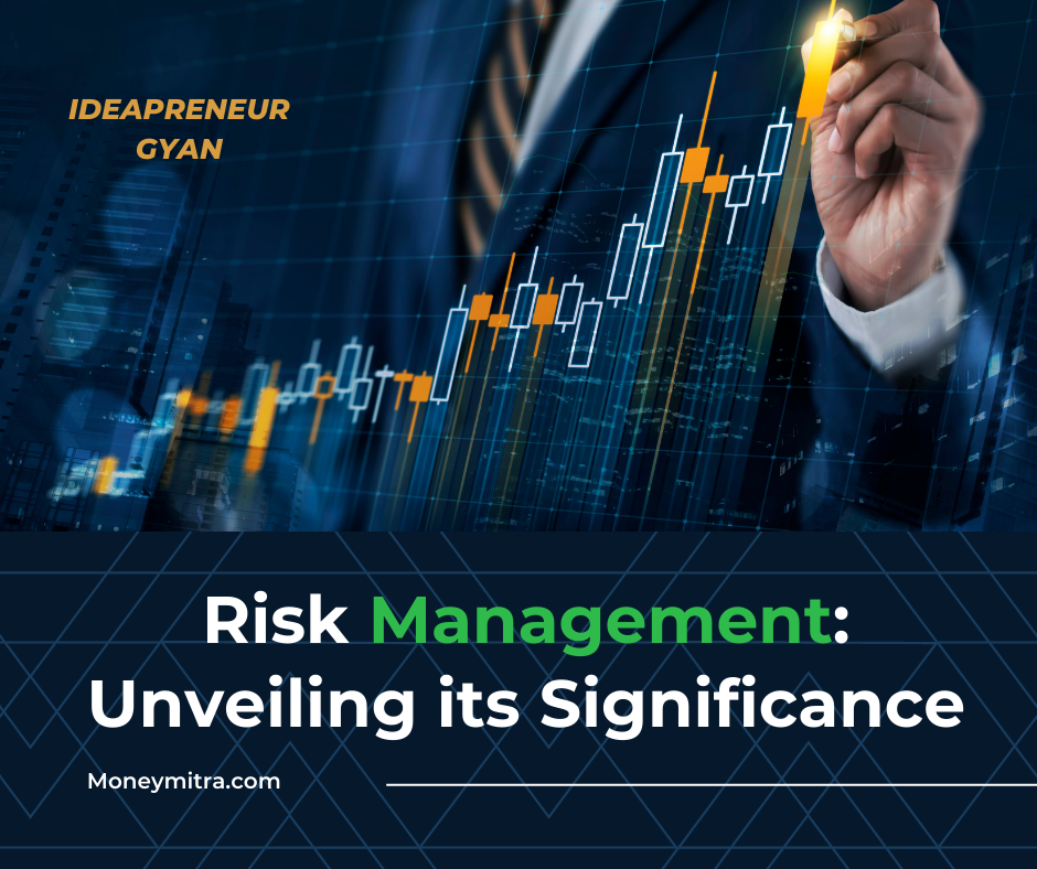 Risk Management: Unveiling its Significance