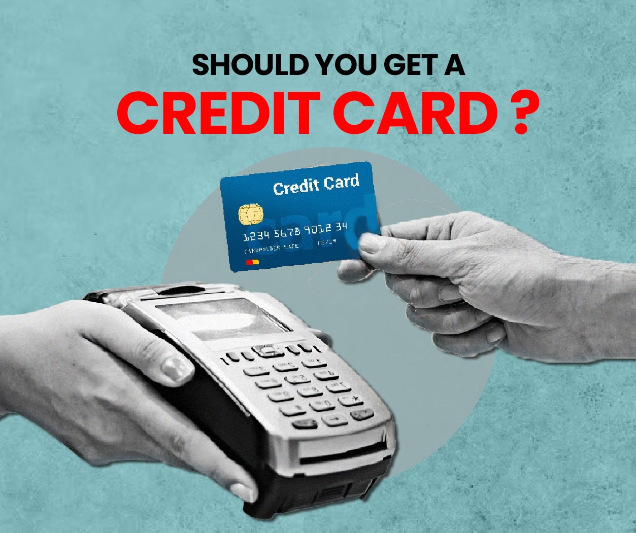 Should You Get A Credit Card?